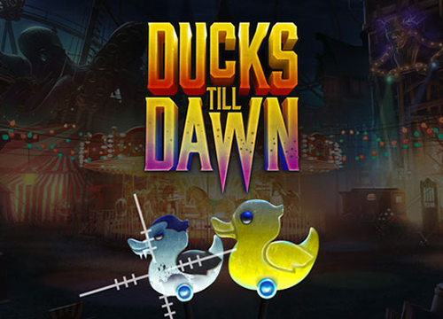 Ducks till Dawn