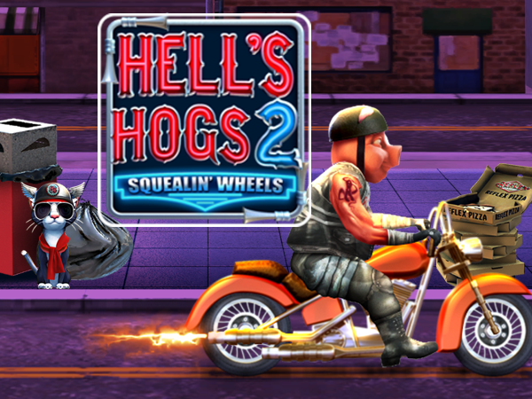 Hell’s Hogs 2 Squealin Wheels