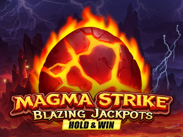 Magma Strike Blazing Jackpots