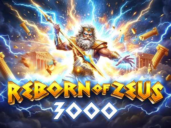 Reborn of Zeus 3000